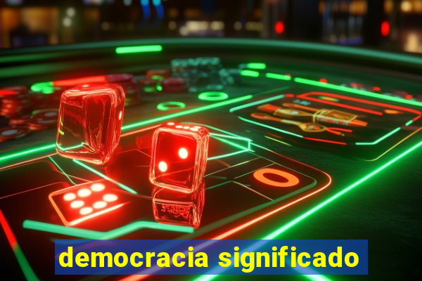 democracia significado